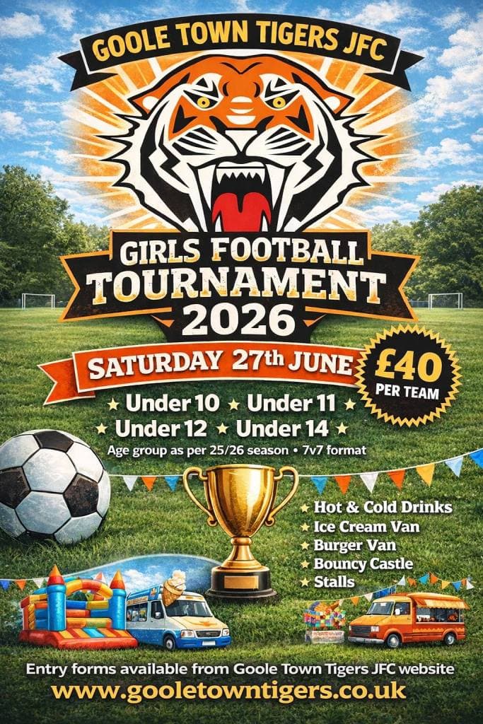 Goole Town Tigers Summer Tournament - GIRLS ONLY flyer